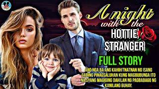 FULL STORY|| XANDER AND KARINA||A NIGHT WITH THE HOTTIE STRANGER||love heart series