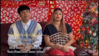 Karen Christmas song Welcome Christmas Blay Blot Htoo Chaw Su[Official Music Video]