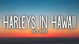 Katy Perry - Harleys In Hawaii (Lyrics)