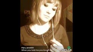When you told me you loved me - Mary H