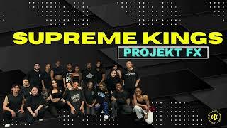 Supreme Kings | Projekt FX 2024 [Stage View]