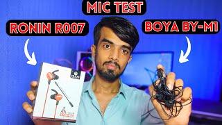 Ronin R007 and Boya By-M1 Mic Test | Best Mic for Beginners | Low Price Mic for Youtubers