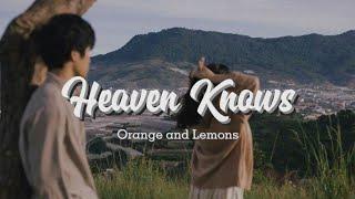 Orange & Lemons - Heaven Knows (This Angel Has Flown) [lyrics]