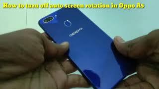 How to turn off auto screen rotation in Oppo A5