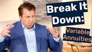 Breaking it down: Variable Annuities