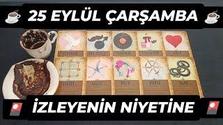 25 EYLÜL ÇARŞAMBA GÜNÜ İZLEYENİN NİYETİNE@hedefsizsiniz