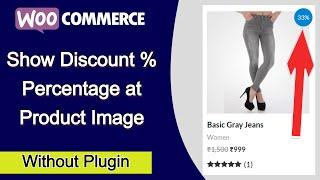 Display discount percentage on WooCommerce product image {Without Plugin} [Hindi]