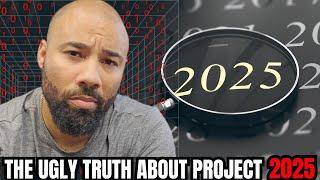 God Told Me To Expose The Ugly Truth About Project 2025 And Warn The People
