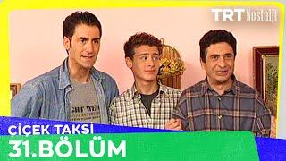 Çiçek Taksi 31. Bölüm @NostaljiTRT