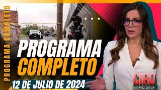 Virginia exige justicia por su hijo | Ciro Gómez Leyva | Programa Completo 12/julio/2024