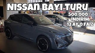 Nissan Bayi Turu | 500.000₺ İndirim 12 Ay 0 Faiz Kampanya