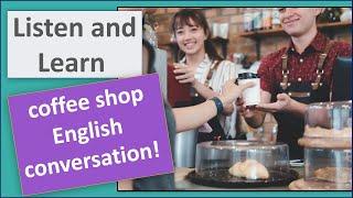 How to Order Coffee in English at a Coffee Shop | Coffee Shop Conversations in English