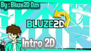 Test Intro 2D || Bluze2D Dzn || 6 Like???