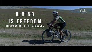 Riding is freedom - Bikepacking in the Caucasus