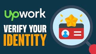 How To Verify Your Identity In Upwork (2024) // Upwork Verification