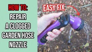 How to Fix a Clogged Garden Hose Nozzle