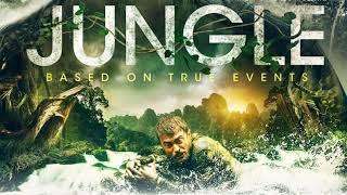 Jungle Movie Score Suite - Johnny Klimek (2017)