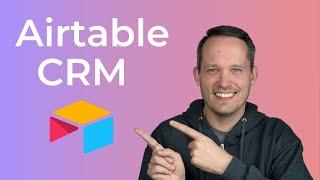 How To Build An Amazing Airtable CRM