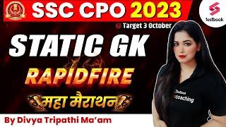 SSC CPO Static GK Marathon 2023 | SSC CPO GK | SSC CPO GK GS Expected Questions By Divya Tripathi