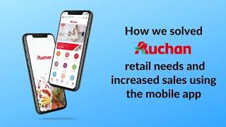 Auchan Retail Store App   The Review of The Retail Mobile Application Features and Business Results