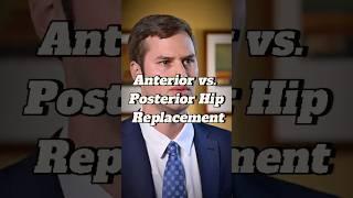 Anterior Vs  Posterior Hip Replacement #hippain #hippainrelief #hipreplacement #hiparthritis