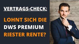 Lohnt sich die DWS Premium RiesterRente? (DAS MUSST DU UNBEDINGT WISSEN!)