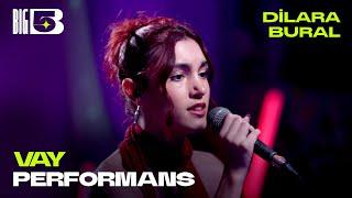 Vay (Big5 Performans) - Dilara Bural