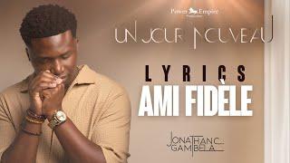 Jonathan C. Gambela - Ami fidèle (audio+paroles)