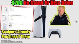 PS5 Pro Is $700 And Disc Drive And Stand Are Sold Separately, Scalpers Mass Buy Drives!