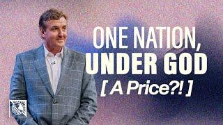 One Nation Under God [A Price?!] | Pastor Allen Jackson