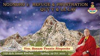 Ngondro 1: Refuge & Prostration - Quy Y & Lễ Lạy - Ven. Sonam Tenzin Rinpoche - Sydney, 29 Oct. 2022