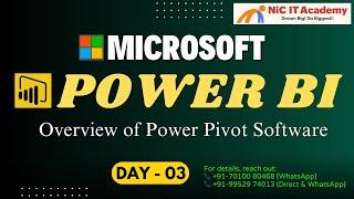 Day - 03 - Microsoft Power BI tutorial for beginners | Power Pivot | NIC IT Academy