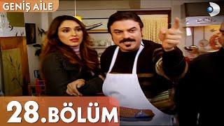 Geniş Aile 28. Bölüm - Full Bölüm