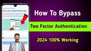 Facebook Two Factor Bypass OTP Not Received On Mobile Number 100% Solve 2024 Fb Two Factor Resolved