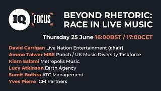 IQ Focus: Beyond Rhetoric... Race in Live Music