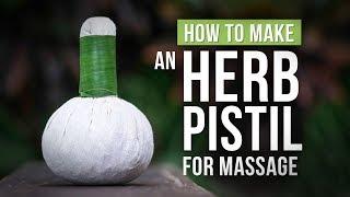 How to Make an Herb Pistil AKA Herbal Compress Ball for Massage