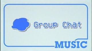Group Chat (Futurebass)