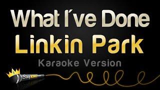 Linkin Park - What I've Done (Karaoke Version)