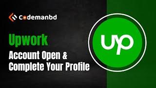 Upwork Account Open & Complete Your Profile