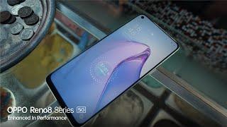 OPPO Reno8 Series 5G | Enhanced In Performance