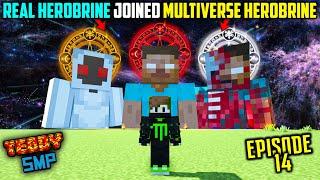 REAL HEROBRINE WITH POWERS JOINED MULTIVERSE HEROBRINE GANG - TEDDY SMP BORN AGAIN{S2E14}