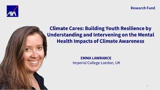 Emma Lawrance: Understanding the Mental Health Impacts of Climate Awareness | AXA Research Fund