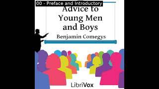 Advice to Young Men and Boys by Benjamin Comegys read by Various | Full Audio Book