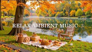 Picnic by The Romantic Lake -  Wonderful Playlist Lounge Chillout | Relax Ambient Music