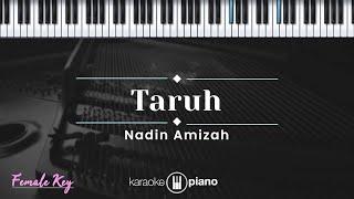 Taruh - Nadin Amizah (KARAOKE PIANO - FEMALE KEY)