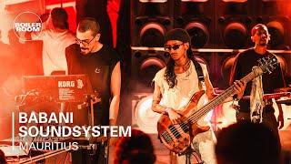 Babani Soundsystem | Boiler Room SYSTEM: Mauritius