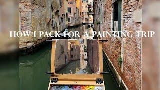 What I Packed Backpacking and Painting for Europe - Plein Air Oil Painting