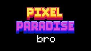 Pixel Paradise...