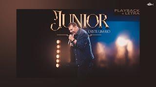 Junior - Existe um Rio (Playback com Letra)