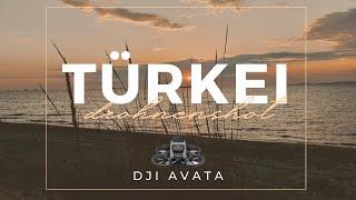 DJI AVATA Aufnahmen TÜRKEI / FPV Drohne / Cinematic Video